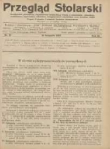 Przegląd Stolarski: dwutygodnik poświęcony zagadnieniom architektury wnętrz a mianowicie: stolarstwu, rzeźbiarstwu, tapicerstwu, tokarstwu, koszykarstwu, zdobnictwu oraz handlowi mebli: organ Związku Polskich Cechów Stolarskich 1929.11.16 R.3 Nr22