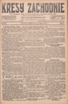Kresy Zachodnie: pismo poświęcone obronie interesów narodowych na zachodnich ziemiach Polski 1927.08.25 R.5 Nr193