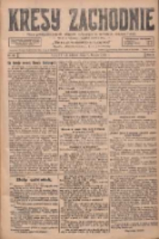 Kresy Zachodnie: pismo poświęcone obronie interes&oacute;w narodowych na zachodnich ziemiach Polski 1928.02.07 R.6 Nr30