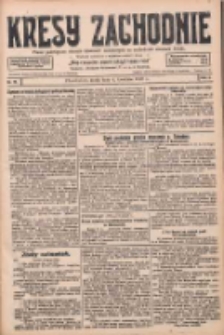 Kresy Zachodnie: pismo poświęcone obronie interes&oacute;w narodowych na zachodnich ziemiach Polski 1928.04.04 R.6 Nr79
