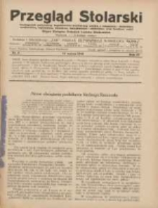 Przegląd Stolarski: dwutygodnik poświęcony zagadnieniom architektury wnętrz a mianowicie: stolarstwu, rzeźbiarstwu, tapicerstwu, tokarstwu, koszykarstwu, zdobnictwu oraz handlowi mebli: organ Związku Polskich Cechów Stolarskich 1930.03.16 R.4 Nr6