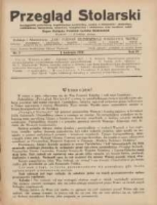 Przegląd Stolarski: dwutygodnik poświęcony zagadnieniom architektury wnętrz a mianowicie: stolarstwu, rzeźbiarstwu, tapicerstwu, tokarstwu, koszykarstwu, zdobnictwu oraz handlowi mebli: organ Związku Polskich Cechów Stolarskich 1930.04.01 R.4 Nr7