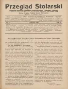 Przegląd Stolarski: dwutygodnik poświęcony zagadnieniom architektury wnętrz a mianowicie: stolarstwu, rzeźbiarstwu, tapicerstwu, tokarstwu, koszykarstwu, zdobnictwu oraz handlowi mebli: organ Związku Polskich Cechów Stolarskich 1930.06.01 R.4 Nr11