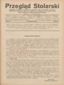 Przegląd Stolarski: dwutygodnik poświęcony zagadnieniom architektury wnętrz a mianowicie: stolarstwu, rzeźbiarstwu, tapicerstwu, tokarstwu, koszykarstwu, zdobnictwu oraz handlowi mebli: organ Związku Polskich Cechów Stolarskich 1930.11.01 R.4 Nr21
