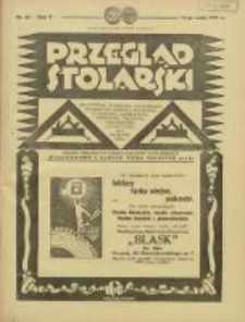 Przegląd Stolarski: dwutygodnik poświęcony zagadnieniom architektury wnętrz a mianowicie: stolarstwu, rzeźbiarstwu, tapicerstwu, tokarstwu, koszykarstwu, zdobnictwu oraz handlowi mebli: organ Związku Polskich Cechów Stolarskich 1931.05.16 R.5 Nr10