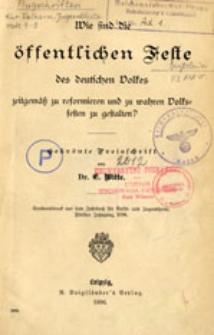 Wie find die öffentlichen Feste des deutschen Volkes zeitgemäβ zu reformieren und zu wahren Volksfesten zu gestalten?