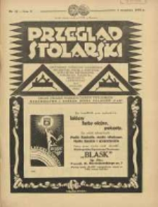 Przegląd Stolarski: dwutygodnik poświęcony zagadnieniom architektury wnętrz a mianowicie: stolarstwu, rzeźbiarstwu, tapicerstwu, tokarstwu, koszykarstwu, zdobnictwu oraz handlowi mebli: organ Związku Polskich Cechów Stolarskich 1931.09.01 R.5 Nr17