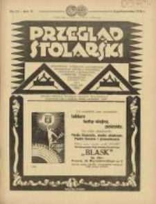 Przegląd Stolarski: dwutygodnik poświęcony zagadnieniom architektury wnętrz a mianowicie: stolarstwu, rzeźbiarstwu, tapicerstwu, tokarstwu, koszykarstwu, zdobnictwu oraz handlowi mebli: organ Związku Polskich Cechów Stolarskich 1931.10.01 R.5 Nr19