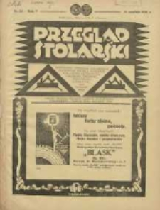 Przegląd Stolarski: dwutygodnik poświęcony zagadnieniom architektury wnętrz a mianowicie: stolarstwu, rzeźbiarstwu, tapicerstwu, tokarstwu, koszykarstwu, zdobnictwu oraz handlowi mebli: organ Związku Polskich Cechów Stolarskich 1931.12.16 R.5 Nr24