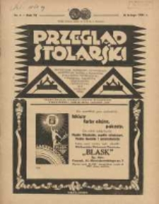 Przegląd Stolarski: dwutygodnik poświęcony zagadnieniom architektury wnętrz a mianowicie: stolarstwu, rzeźbiarstwu, tapicerstwu, tokarstwu, koszykarstwu, zdobnictwu oraz handlowi mebli: organ Związku Polskich Cechów Stolarskich 1932.02.16 R.6 Nr4