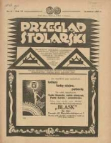 Przegląd Stolarski: dwutygodnik poświęcony zagadnieniom architektury wnętrz a mianowicie: stolarstwu, rzeźbiarstwu, tapicerstwu, tokarstwu, koszykarstwu, zdobnictwu oraz handlowi mebli: organ Związku Polskich Cechów Stolarskich 1932.03.16 R.6 Nr6