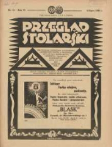 Przegląd Stolarski: dwutygodnik poświęcony zagadnieniom architektury wnętrz a mianowicie: stolarstwu, rzeźbiarstwu, tapicerstwu, tokarstwu, koszykarstwu, zdobnictwu oraz handlowi mebli: organ Związku Polskich Cechów Stolarskich 1932.07.16 R.6 Nr14