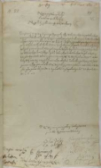 List Wiasima Lachockiego kasztelana stroińskiego, SzczęsnegoJelskiego kasztelana Dobrzyńskiego, Stanisława Sumińskiego, Stanisława Głowińskiego kasztelana, Walentego Ardowskiego pisarza z Dobr., Jana Arciszewskiego marszałka rycerskiego do króla Zygmunta III, Lipno 27.08.1602