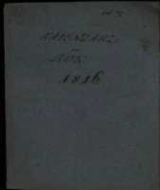 Kalendarz Polski, Ruski i Astronomiczno-Gospodarski na Rok Pański 1816. Który jest rokiem przestępnym, maiącym dni 366 …. przez Franciszka Xawerego Ryszkowskiego … na południk krakowski ułożony a przez Piotra Kandianiego na Xsięstwo Warszawskie wyrachowany.