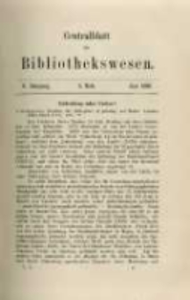 Centralblatt für Bibliothekswesen. 1888.06 Jg.5 heft 6