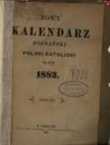 Nowy Kalendarz Poznański Polski Katolicki na rok 1883