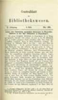Centralblatt für Bibliothekswesen. 1885.05 Jg.2 heft 5
