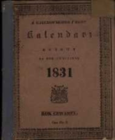 Kalendarz Domowy na Rok Zwyczajny 1831 maiący dni 365