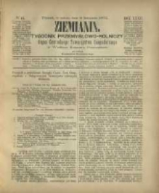 Ziemianin. Tygodnik przemysłowo-rolniczy; organ Centralnego Towarzystwa Gospodarczego w Wielkiem Księstwie Poznańskiem 1882.11.04 R.32 Nr44