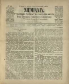 Ziemianin. Tygodnik przemysłowo-rolniczy; organ Centralnego Towarzystwa Gospodarczego w Wielkiem Księstwie Poznańskiem 1882.11.11 R.32 Nr45