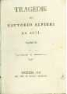 Tragedie di Vittorio Alfieri da Asti. Vol.2