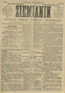 Ziemianin. Tygodnik naukowo-rolniczy i ekonomiczny; organ Centralnego Towarzystwa Gospodarczego w Wielkiem Księstwie Poznańskiem 1906.11.24 R.56 Nr47