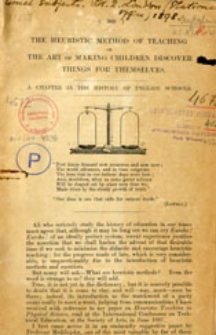 The heuristic method of teaching or the art of making children discover things for themselves: a chapter in the history of English schools