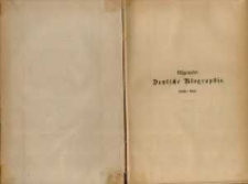 Allgemeine deutsche Biographie. Bd. 5, Von der Decken - Ekkehart. Auf Veranlassung und mit Unterst&uuml;tzung Seiner Majestaet des K&ouml;nigs von Bayern Maximilian II ; hrsg. durch die Historische Commission bei der K&ouml;nigl. Akademie der Wissenschaften