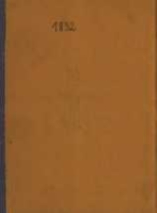 Kalendarz Polski, Ruski i Astronomiczno Gospodarski na Rok Pański 1832, który jest przestępnym i przybyszowym, mający dni 366 … na sposób Franciszka Xawerego Ryszkowskiego … Przez Rudolfa Bogumiła Kocha na południk krakowski wyrachowany.