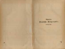 Allgemeine deutsche Biographie. Bd. 7, Fickelmont - Friedrich Wilhelm III. von Sachsen-Altenburg. Auf Veranlassung und mit Unterst&uuml;tzung Seiner Majestaet des K&ouml;nigs von Bayern Maximilian II ; hrsg. durch die Historische Commission bei der K&ouml;nigl. Akademie der Wissenschaften