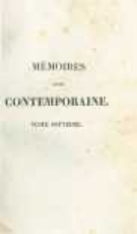 Mémoires d'une contemporaine, ou Souvenirs d'une femme sur les principaux personnages de la République, du Consulat, de l'Empire, etc. T.7