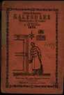 Sjerp-Polaczka Kalendarz Katolicko-Polski z podobnemi, jak tu obok, drzeworytami na rok zwyczajny 1873 z wykazem wszystkich jarmarków w Wielkim Xsięstwie Poznańskiem, Prusach Wschodnich i Zachodnich jako też Sląsku i niektórych w Pomeranii, Brandenburgii i dalszych Niemczech a nawet pod rządem Rossyjskim i Austryjackim ….