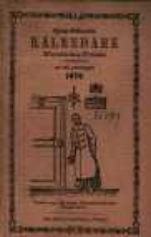 Sjerp-Polaczka Kalendarz Katolicko-Polski z podobnemi, jak tu obok, drzeworytami na rok przestępny 1876 z wykazem wszystkich jarmarków w Wielkim Xsięstwie Poznańskiem, Prusach Wschodnich i Zachodnich jako też Sląsku i niektórych w Pomeranii, Brandenburgii i dalszych Niemczech a nawet pod rządem Rossyjskim i Austryjackim ….