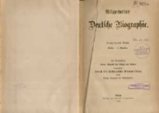 Allgemeine deutsche Biographie. Bd. 16, Kircher - v. Kotzebue. Auf Veranlassung Seiner Majestaet des K&ouml;nigs von Bayern ; hrsg. durch die Historische Commission bei der K&ouml;nigl. Akademie der Wissenschaften