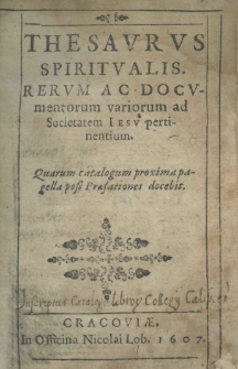 Thesaurus spiritualis rerum ac documentorum variorum ad Societatem Iesu pertinentium