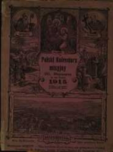Polski Kalendarz misyjny OO. Misyonarzów w Mariannhill w Południowej Afryce na rok Pański 1915.