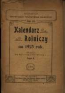 Kalendarz Rolniczy Centralnego Towarzystwa Rolniczego w Królestwie Polskiem na 1923 rok.