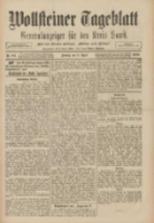 Wollsteiner Tageblatt: Generalanzeiger für den Kreis Bomst: mit der Gratis-Beilage: "Blätter und Blüten" 1909.04.09 Nr84