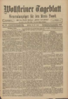 Wollsteiner Tageblatt: Generalanzeiger für den Kreis Bomst: mit der Gratis-Beilage: "Blätter und Blüten" 1909.06.18 Nr140