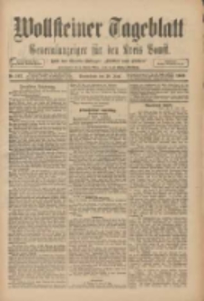 Wollsteiner Tageblatt: Generalanzeiger für den Kreis Bomst: mit der Gratis-Beilage: "Blätter und Blüten" 1909.06.26 Nr147