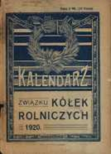Kalendarz Związku Kółek Rolniczych na Rok Pański 1920.