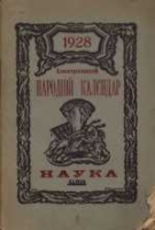 &Igrave;l&ucirc;strovanij Narodnij Kal&ecirc;ndar "Nauka" na 1928 r&igrave;k.