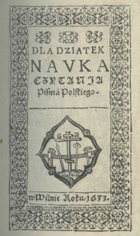 Dla dziatek nauka czytania pisma polskiego