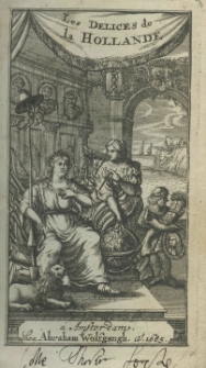 Les Delices de la Hollande, contenant une description fort exacte de son pais, de ses villes , et de la condition des habitans; avec un racourci de ce qui c'est passé depuis le temps qu'ils se sont mis en liberté, jusqu'a l'année 1680. Avec les Villes et Forts en taille-douce. Derniere edition