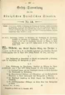 Gesetz-Sammlung für die Königlichen Preussischen Staaten. 1879.11.15 No44