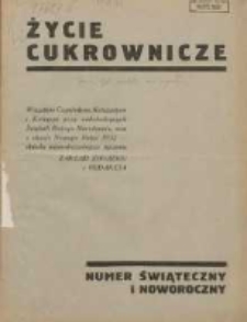 Życie Cukrownicze : miesięcznik : organ Związku Pracowników Przemysłu Cukrowniczego w Rzeczypospolitej Polskiej 1932.01.01 R.10 Nr1
