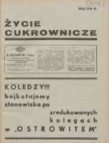 Życie Cukrownicze : miesięcznik : organ Zw. Zaw. Pracowników Przemysłu Cukrowniczego w Rzeczypospolitej Polskiej 1934.05.07 R.12 Nr5