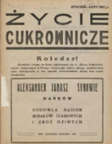 Życie Cukrownicze : miesięcznik : organ Zw. Zaw. Pracowników Przemysłu Cukrowniczego w Rzeczypospolitej Polskiej 1937 styczeń/luty R.15 Nr1/2