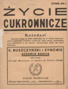 Życie Cukrownicze : miesięcznik : organ Zw. Zaw. Pracowników Przemysłu Cukrowniczego w Rzeczypospolitej Polskiej 1939 styczeń R.17 Nr1