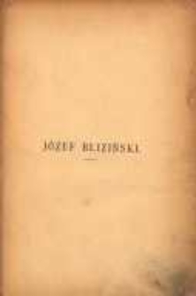 Józef Bliziński: zarys biograficzno-literacki